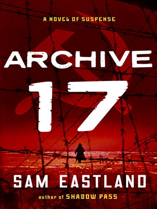 Title details for Archive 17 by Sam Eastland - Wait list